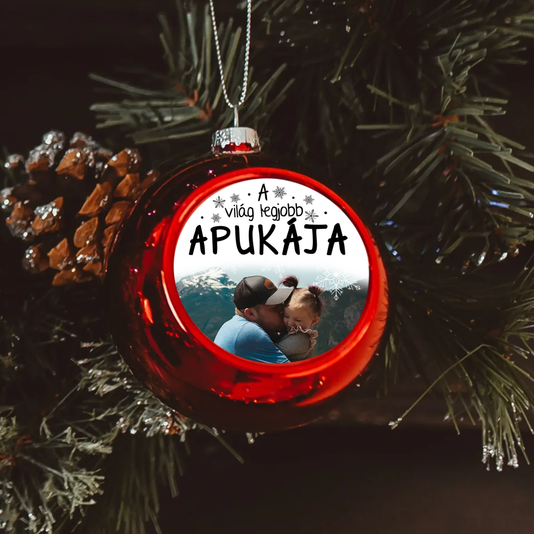 Egyedi képes piros gömbdísz - A világ legjobb Apukájának