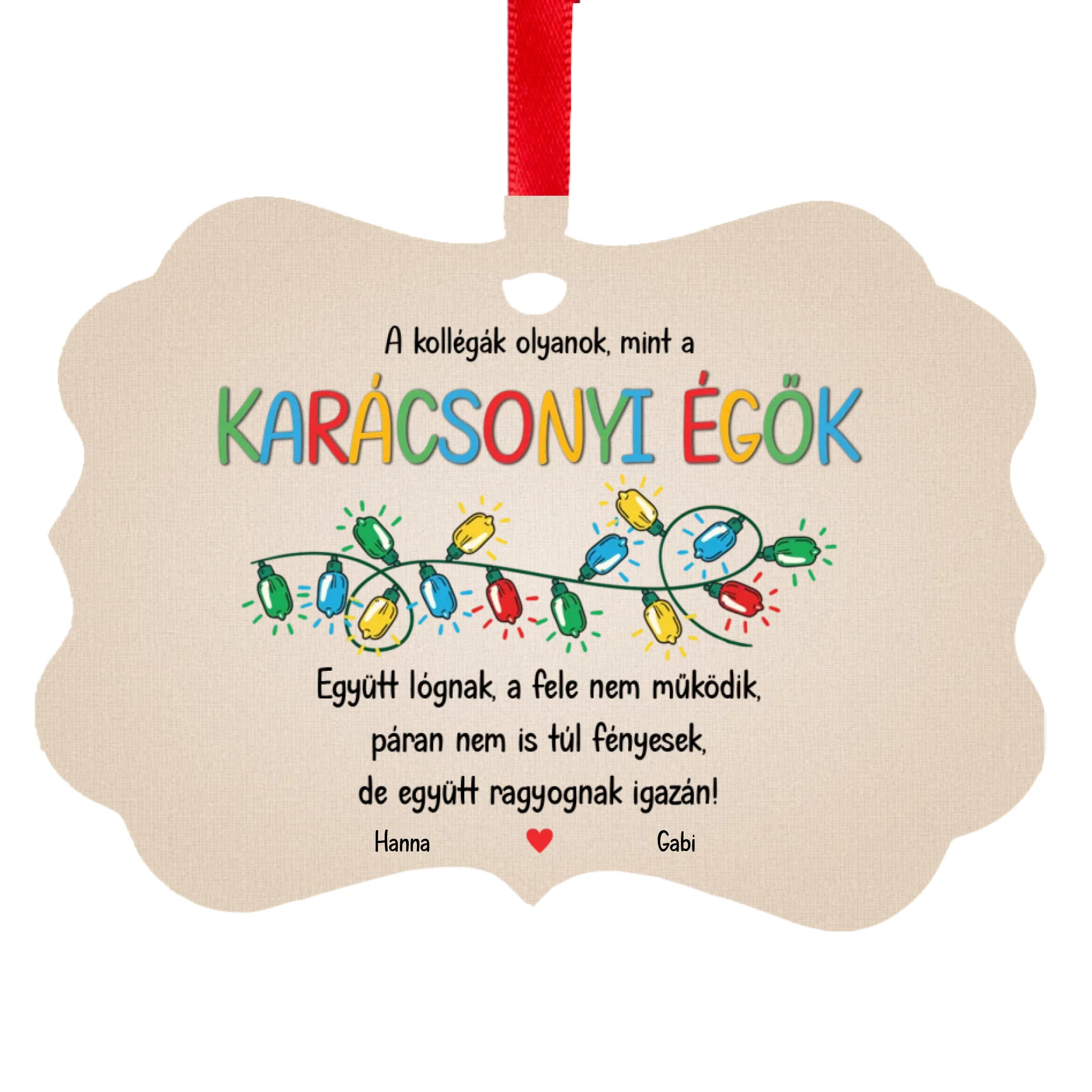 Kollégák együtt ragyognak - egyedi neves hosszúkás karácsonyfadísz