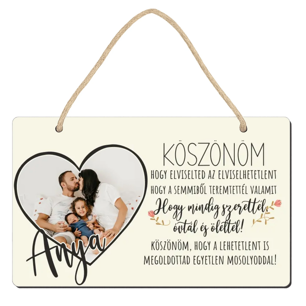 Egyedi képes anyák napi ajándék fali dekor tábla - Köszönöm Anya!