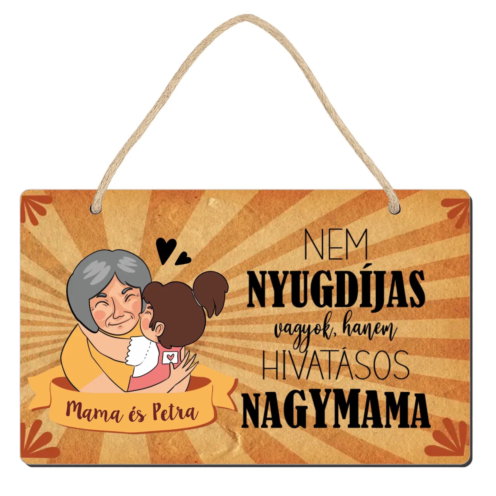 Fali dekor tábla ajándék nagymamáknak - nem nyugdíjas, hanem nagymama