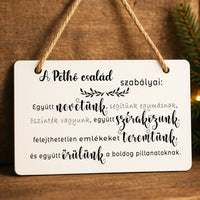 A család szabályai tábla dísz egyedi névvel
