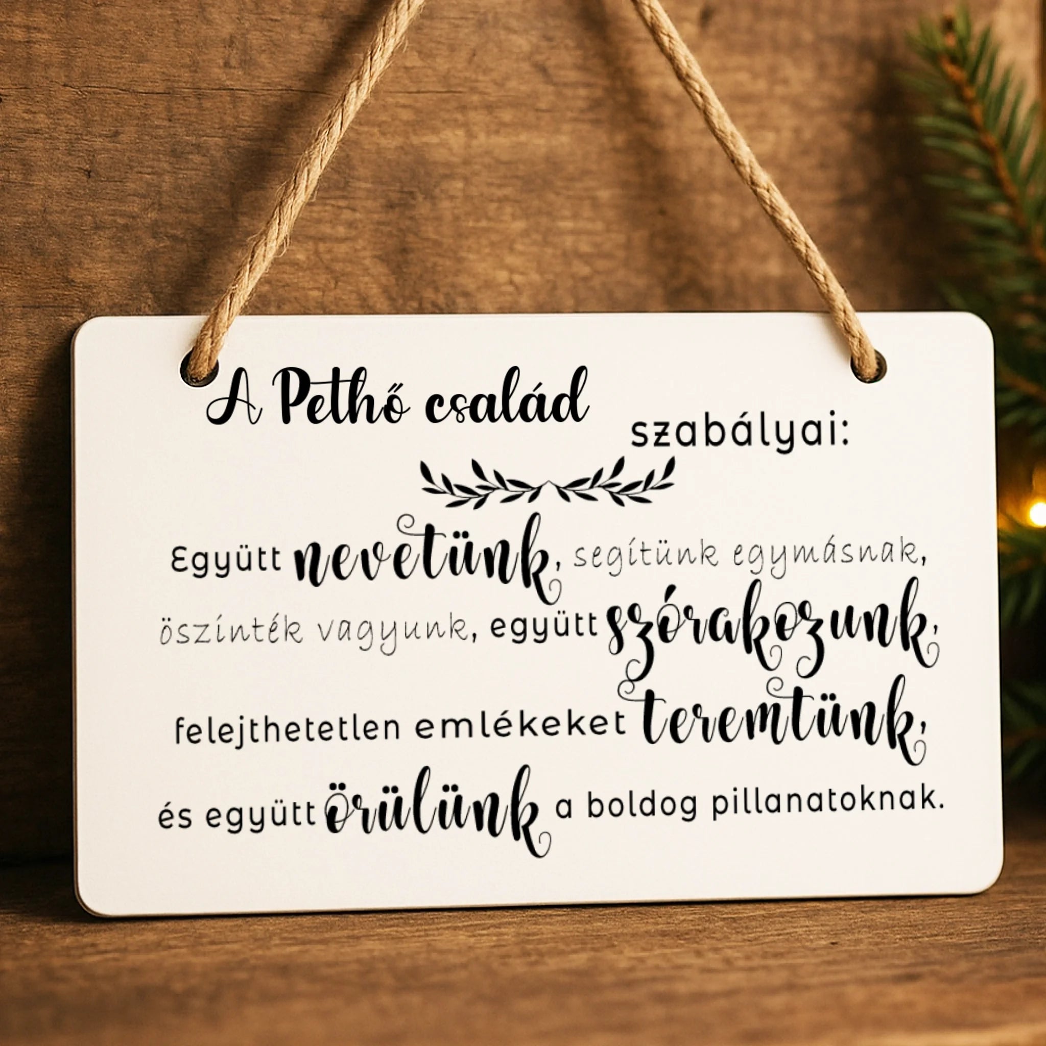 A család szabályai tábla dísz egyedi névvel