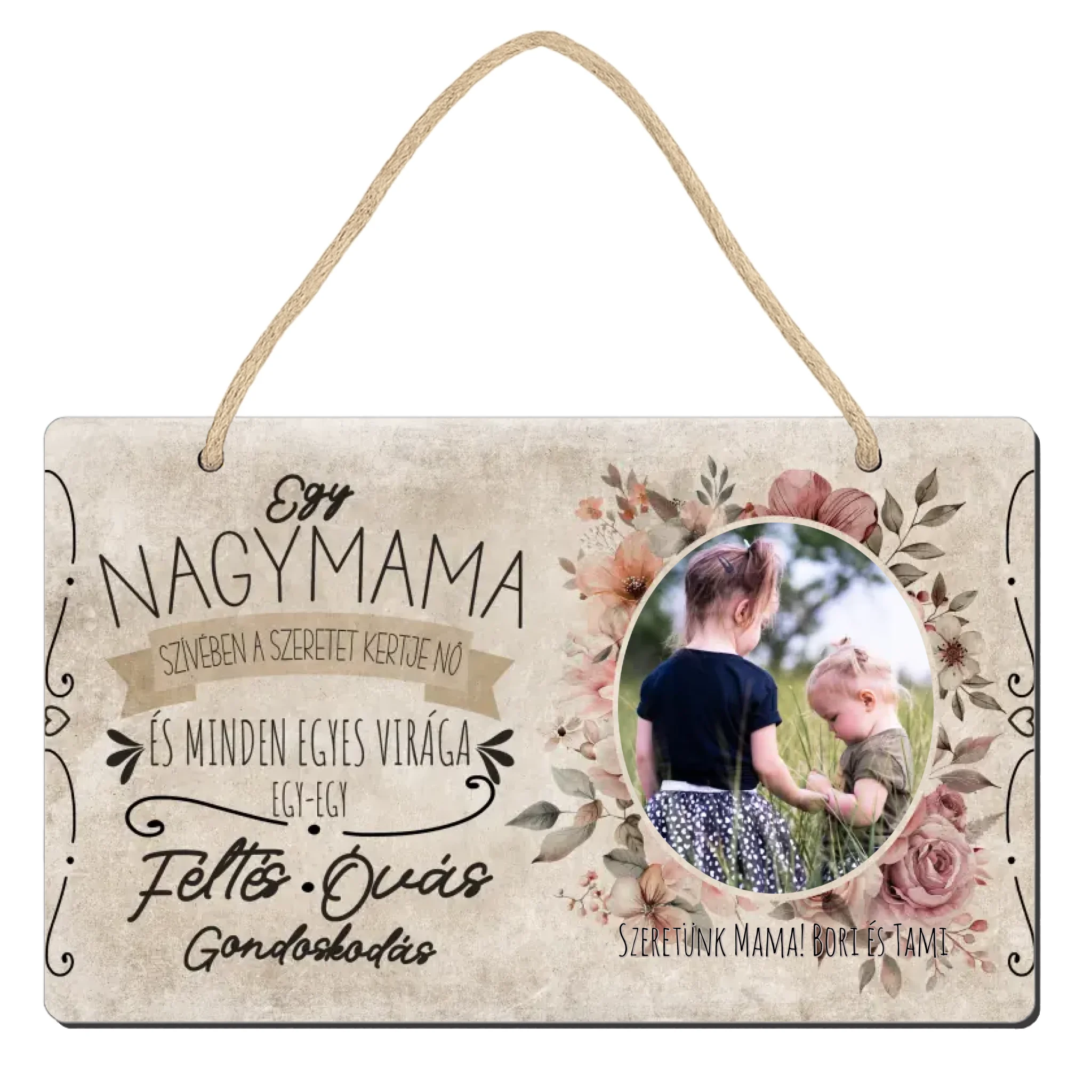 Ajándék nagymamáknak - Egy nagymama szívében egyedi fényképes fali dekor tábla