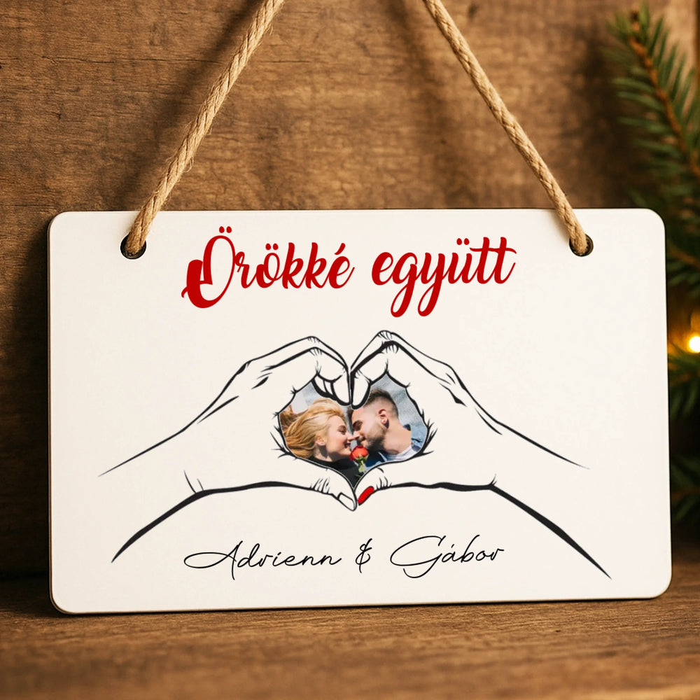Örökké együtt egyedi képes fa dísztábla Valentin napra pároknak