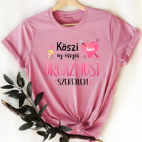 Köszi az összes orgazmust - Valentin napi női póló saját névvel