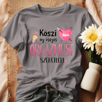 Köszi az összes orgazmust - Valentin napi női póló saját névvel