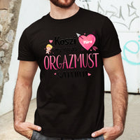Köszi az összes orgazmust - Valentin napi férfi póló saját névvel