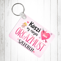 Köszi az összes orgazmust - Valentin napi kulcstartó saját névvel