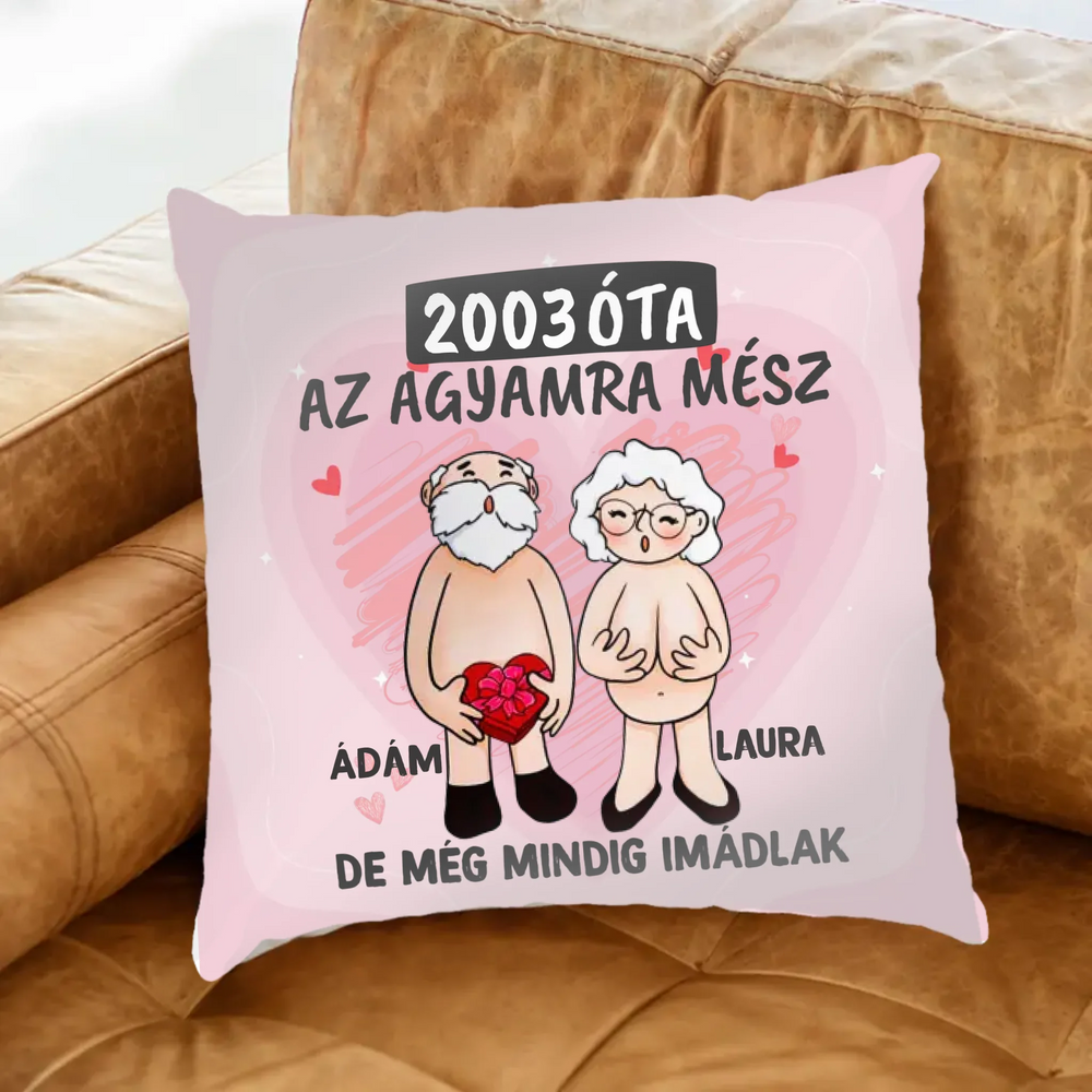 Még mindig imádlak vicces valentin napi párna