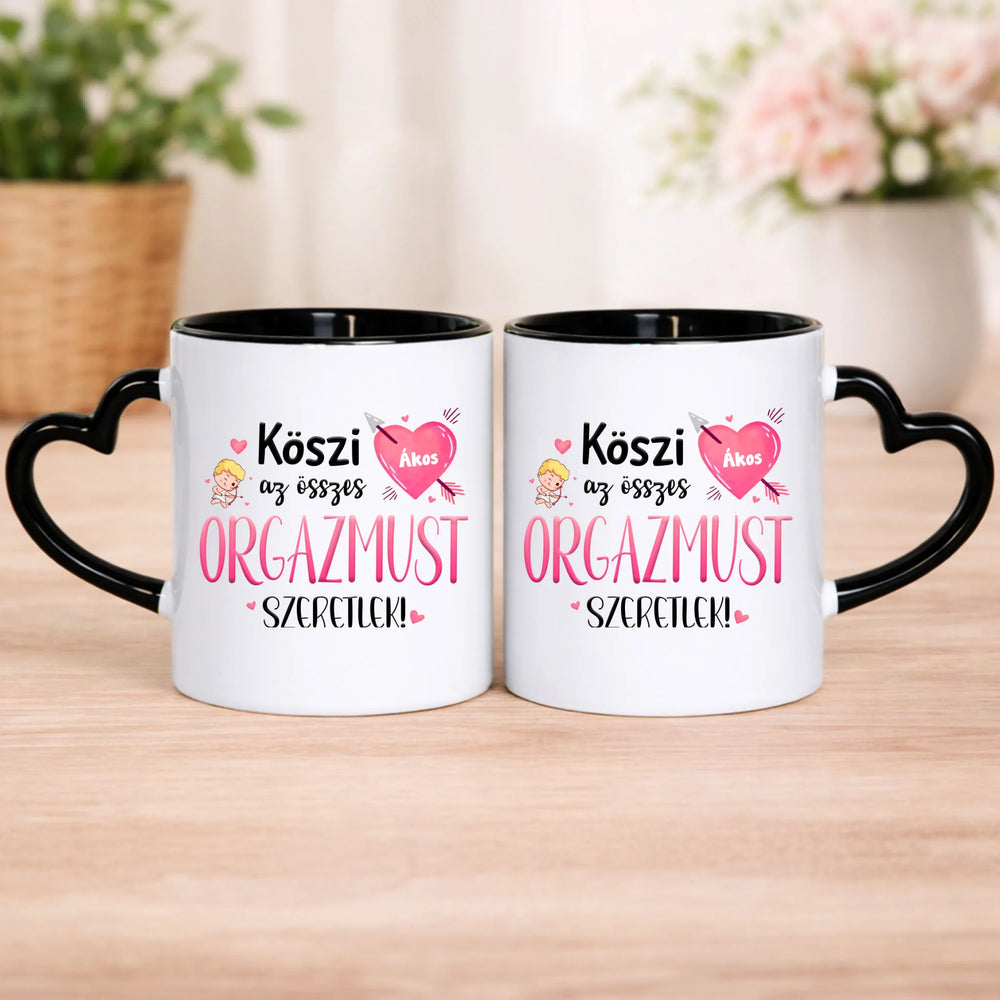 Köszi az összes orgazmust - Valentin napi bögre saját névvel