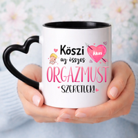 Köszi az összes orgazmust - Valentin napi bögre saját névvel