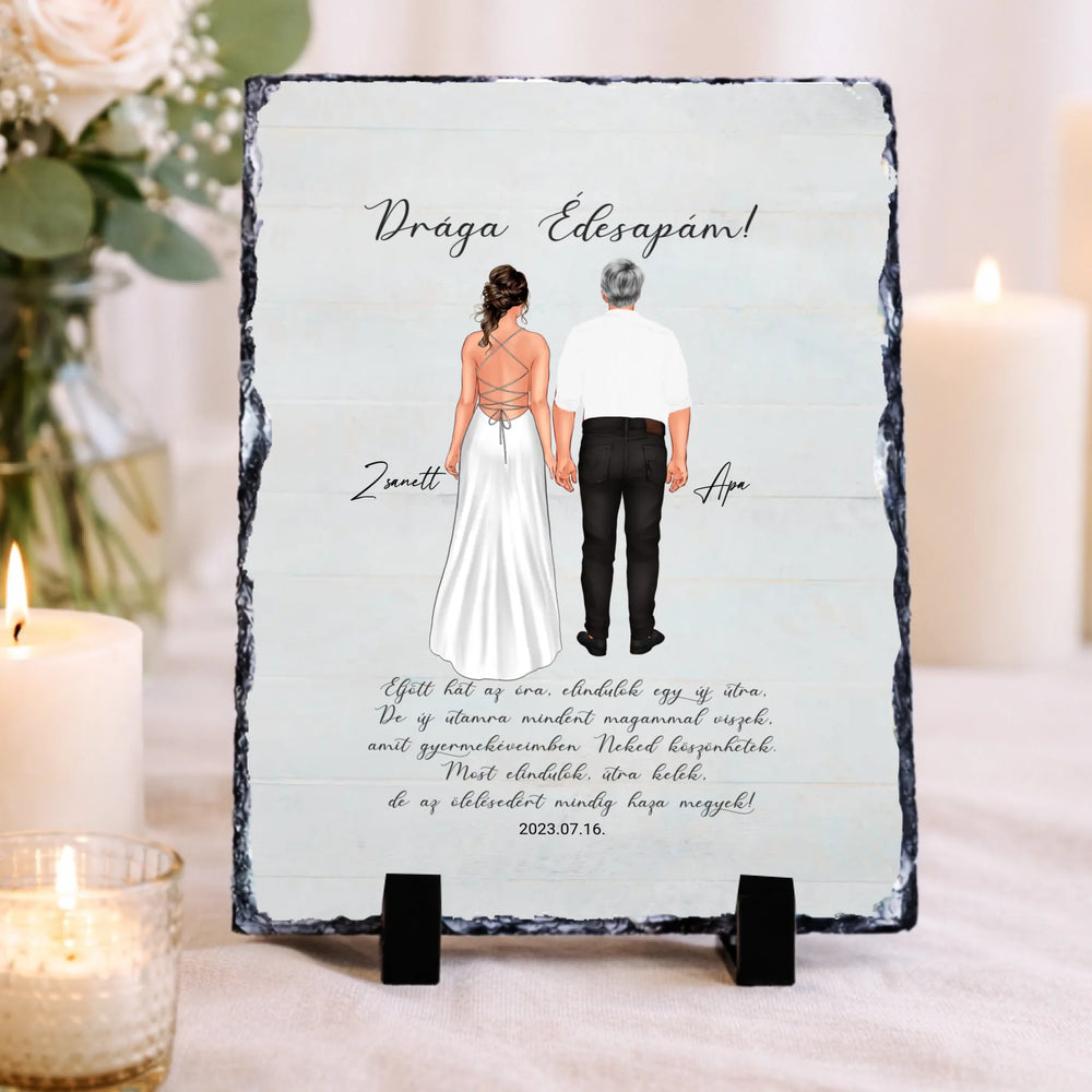 Drága Édesapám gránitkép - személyre szabható esküvői köszönőajándék apáknak