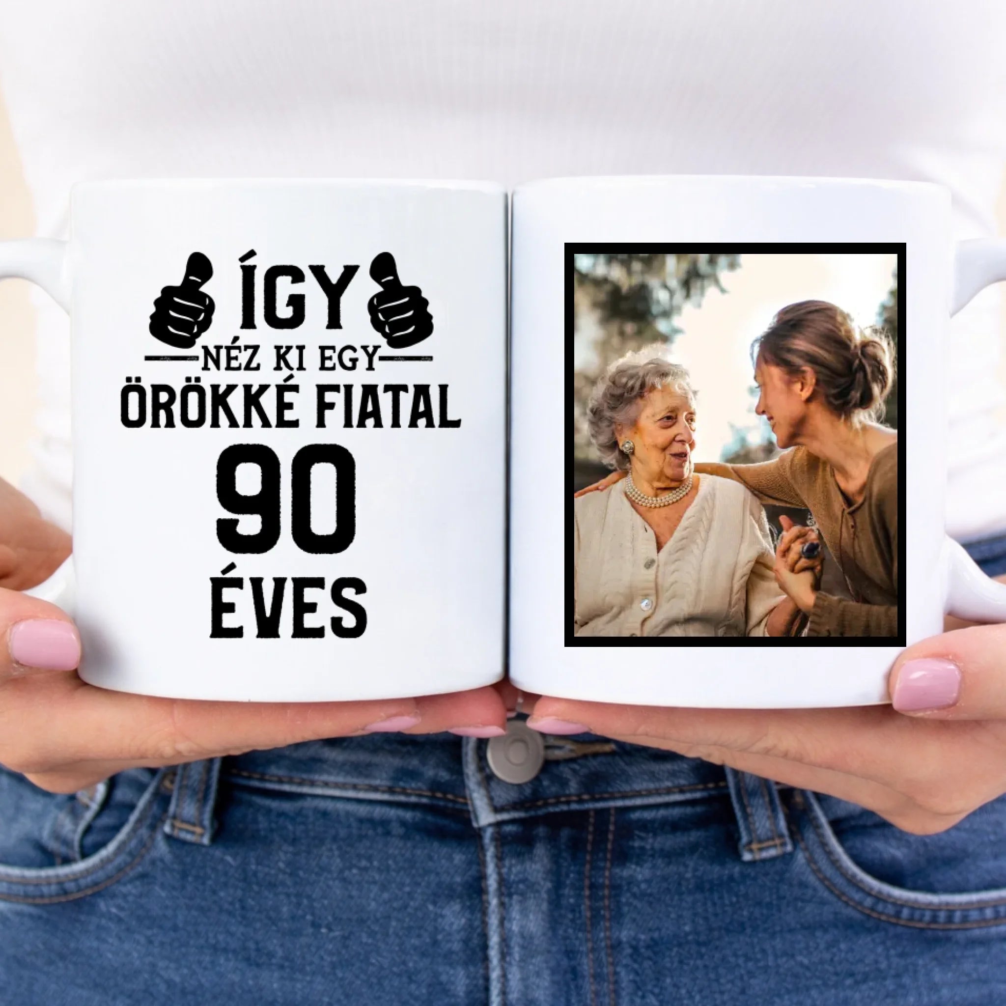 Örökké fiatal 90 éves szülinapi ajándék bögre