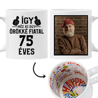 Örökké fiatal 75 éves szülinapi ajándék bögre