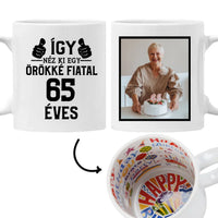 Örökké fiatal 65 éves szülinapi ajándék bögre