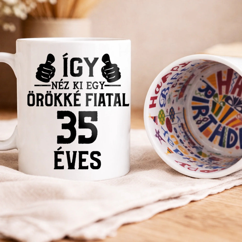 Örökké fiatal 35 éves szülinapi ajándék bögre