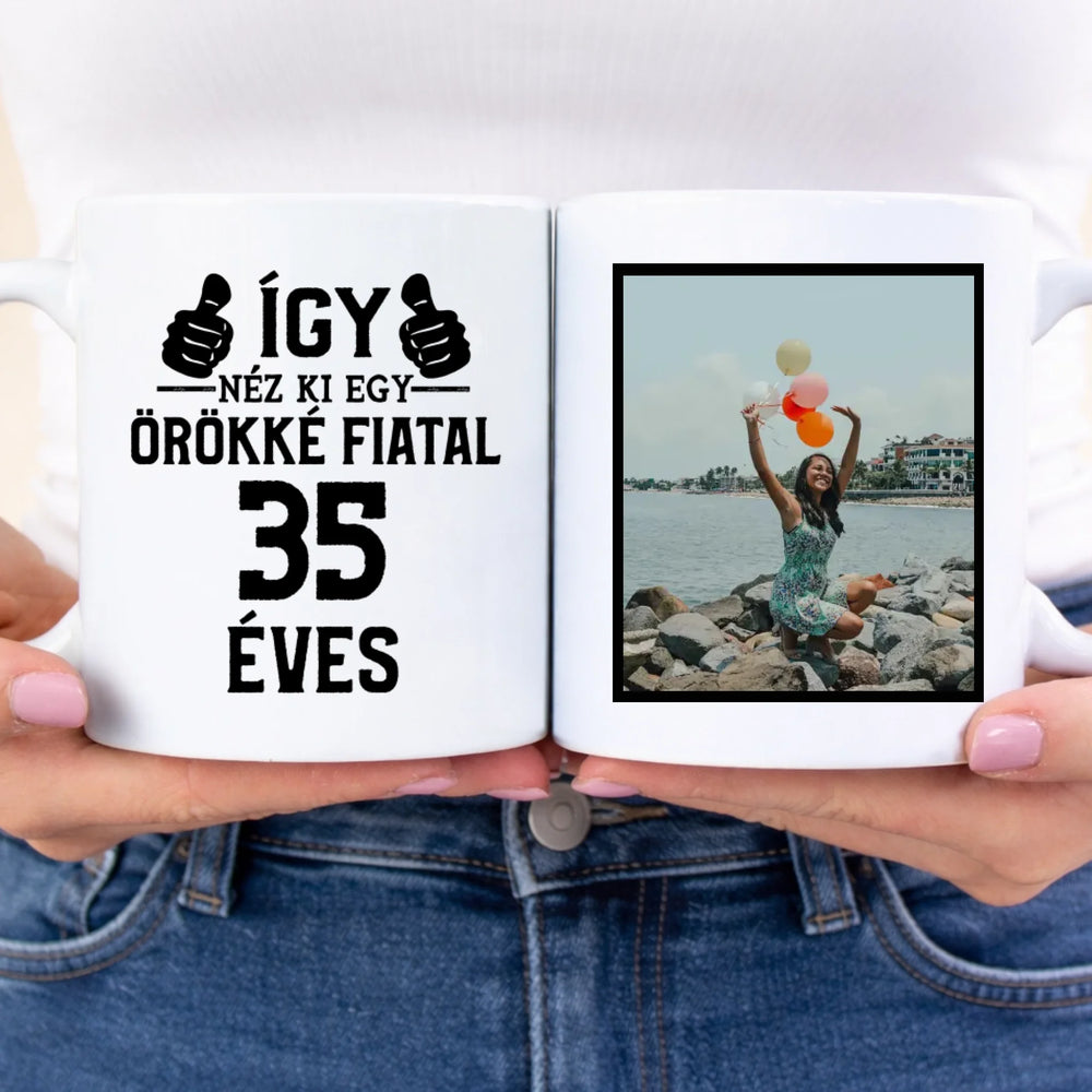 Örökké fiatal 35 éves szülinapi ajándék bögre