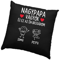 Nagypapa vagyok ez az én brigádom fekete párna akár 6 unokával