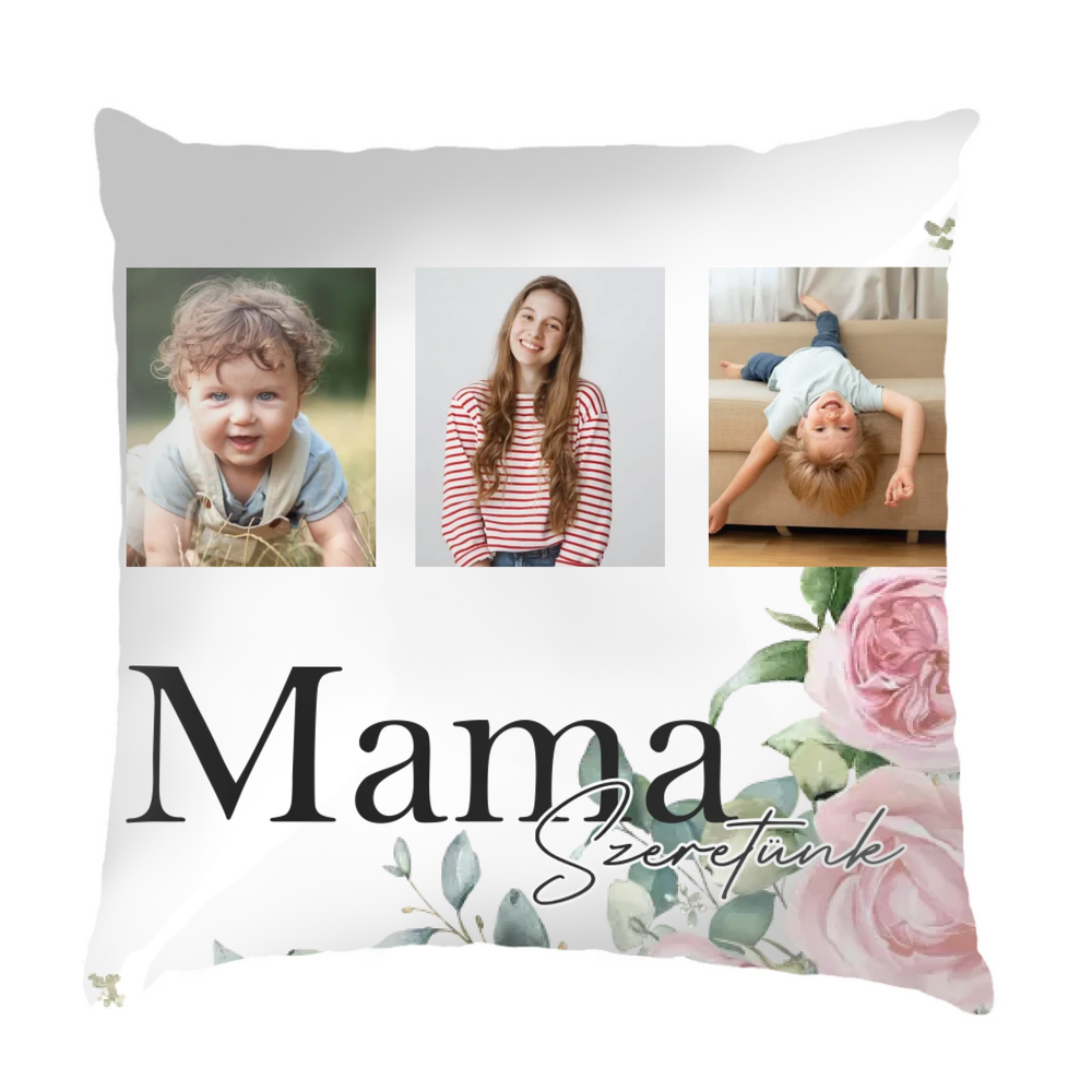 Mama szeretünk - egyedi képes fullprint párna választható felirattal