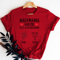 Ajándék Mamáknak - Nagymama brigádja póló nőknek akár 6 unokával