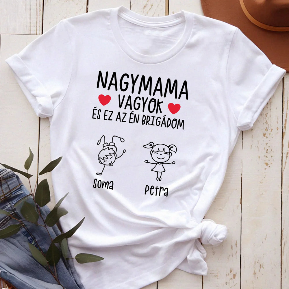 Ajándék Mamáknak - Nagymama brigádja póló nőknek akár 6 unokával
