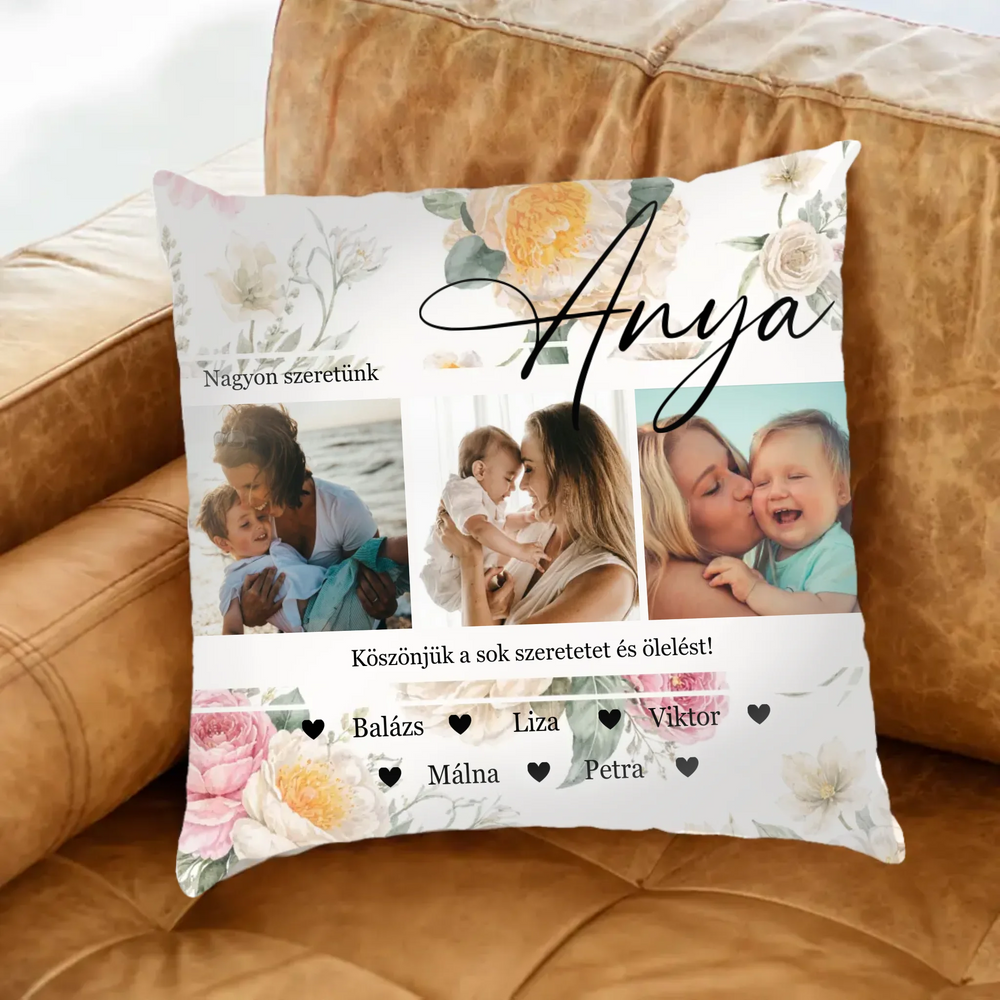 Egyedi fényképes fullprint párna Anyáknak - névvel és 3 saját képpel
