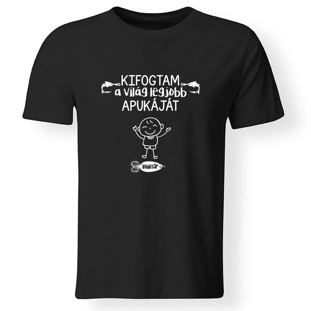 Ajándék Apáknak - kifogtam a világ legjobb apukáját horgász apa póló