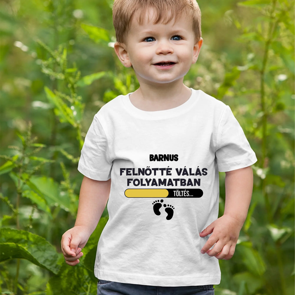 Felnőtté válás folyamatban póló gyerekeknek