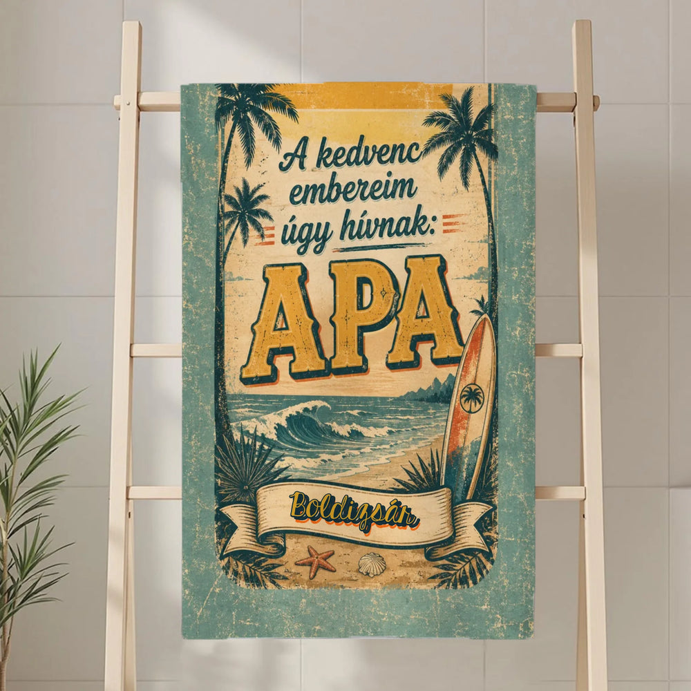 Ajándék Apának-A kedvenc embereim Apának hívnak egyedi neves törölköző