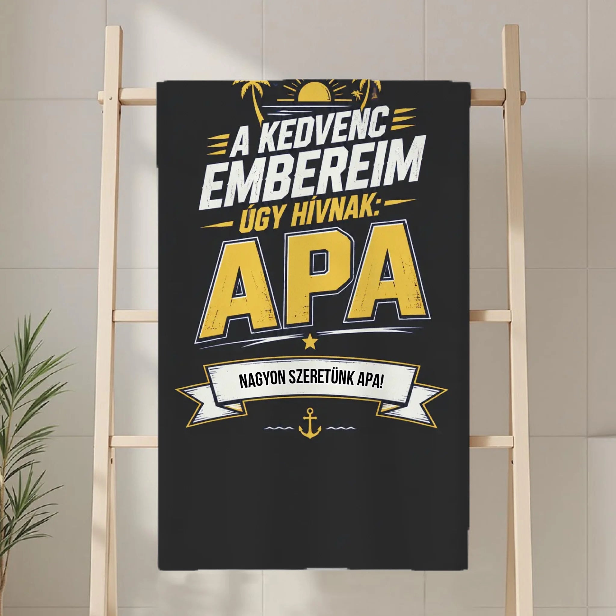 Ajándék Apának-A kedvenc embereim apának hívnak egyedi törölköző saját felirattal