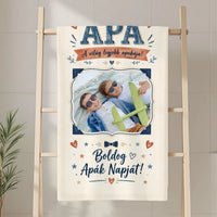 Apák napi ajándék törölköző saját képpel és egyedi felirattal - egyedi ajándék apának
