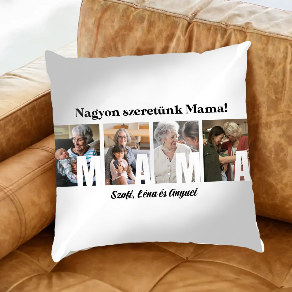 Ajándék Mamának - Egyedi képes Mama szeretünk párna