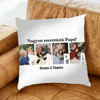 Ajándék Papának - Egyedi képes Papa szeretünk párna