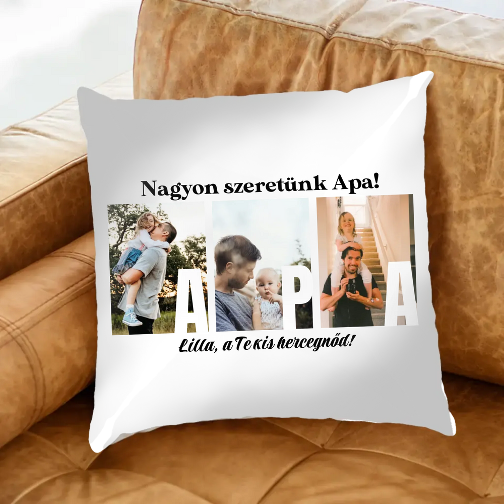 Ajándék Apának - Egyedi képes Apa szeretünk párna