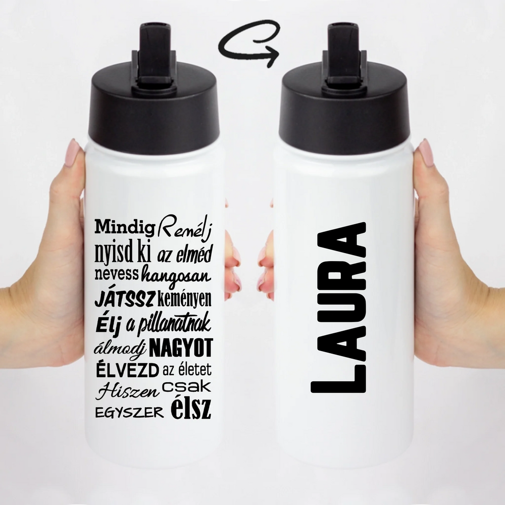 Szívószálas motivációs kulacs idézettel és névvel