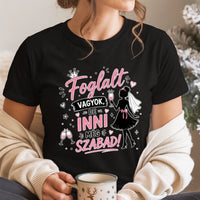 Foglalt vagyok, de inni még szabad - lánybúcsús női póló
