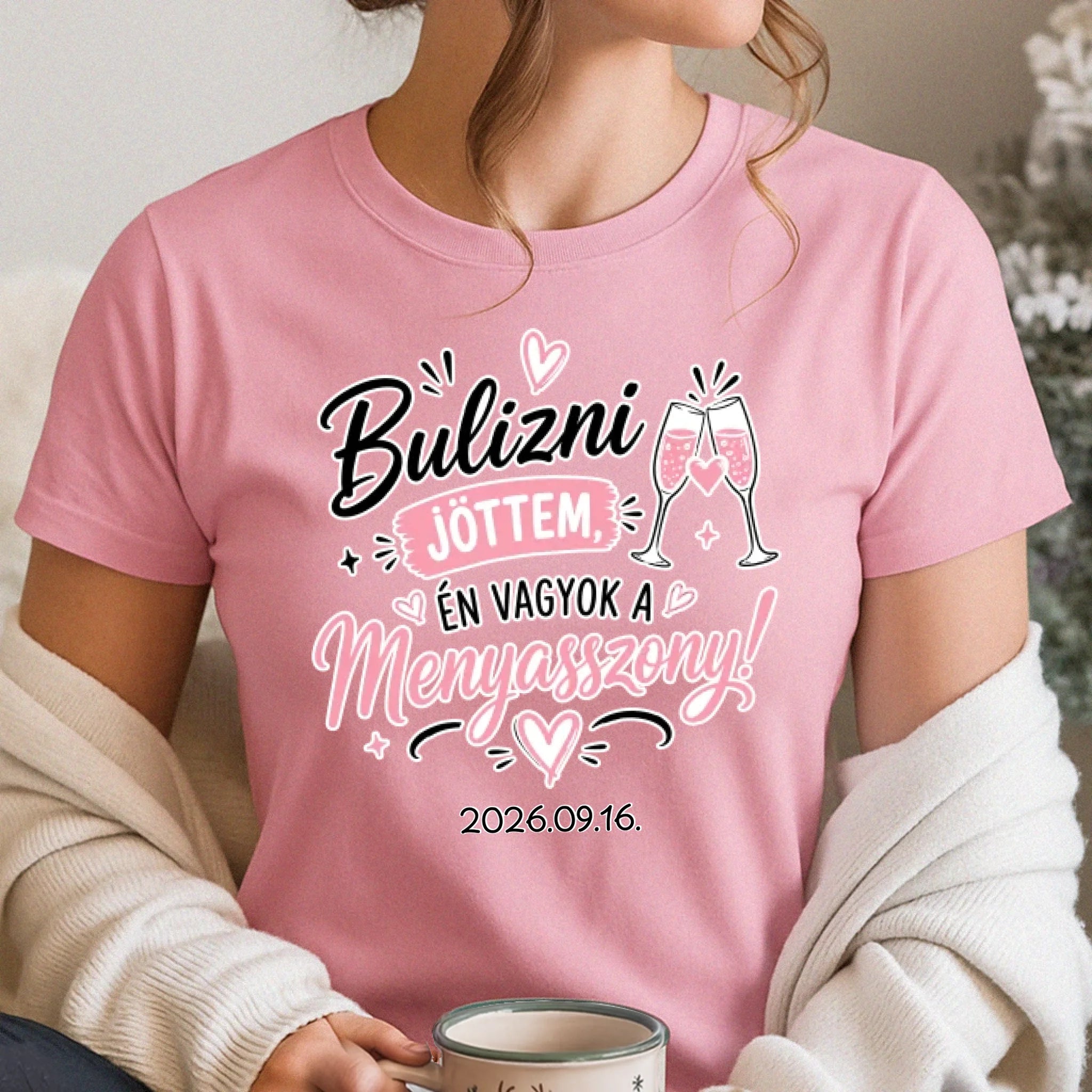 Bulizni jöttem, én vagyok a menyasszony - lánybúcsús női póló