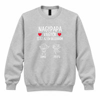 Nagypapa vagyok ez az én brigádom egyedi férfi pulcsi akár 6 unokával