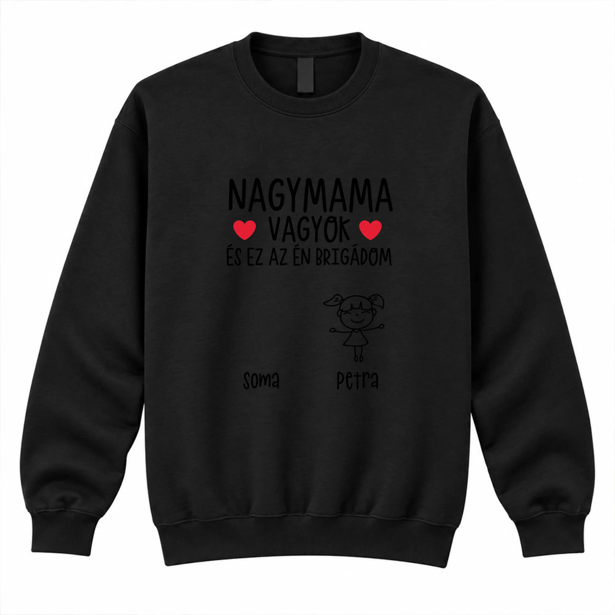 Nagymama vagyok ez az én brigádom egyedi női pulcsi akár 6 unokával