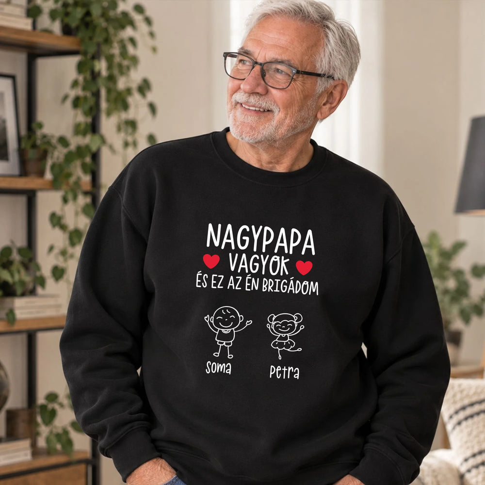 Nagypapa vagyok ez az én brigádom egyedi férfi pulcsi akár 6 unokával