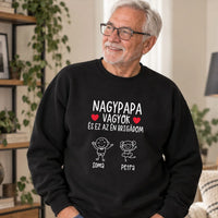 Nagypapa vagyok ez az én brigádom egyedi férfi pulcsi akár 6 unokával