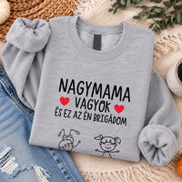 Nagymama vagyok ez az én brigádom egyedi női pulcsi akár 6 unokával