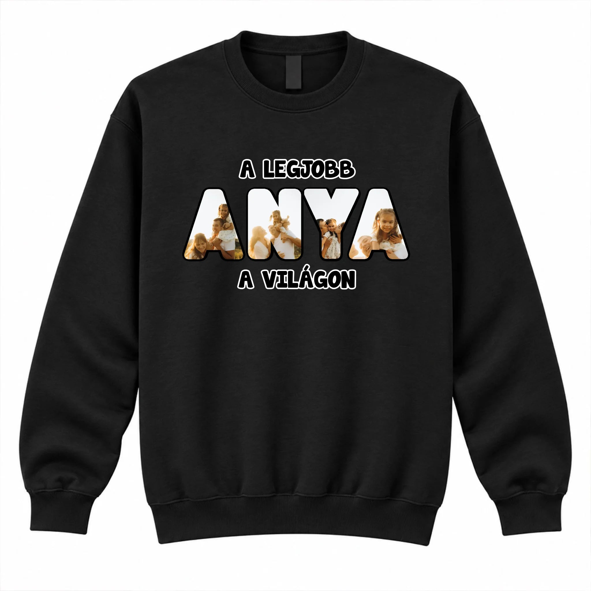 Ajándék Anyáknak - Egyedi fényképes pulóver a legjobb anya felirattal