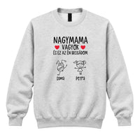 Nagymama vagyok ez az én brigádom egyedi női pulcsi akár 6 unokával