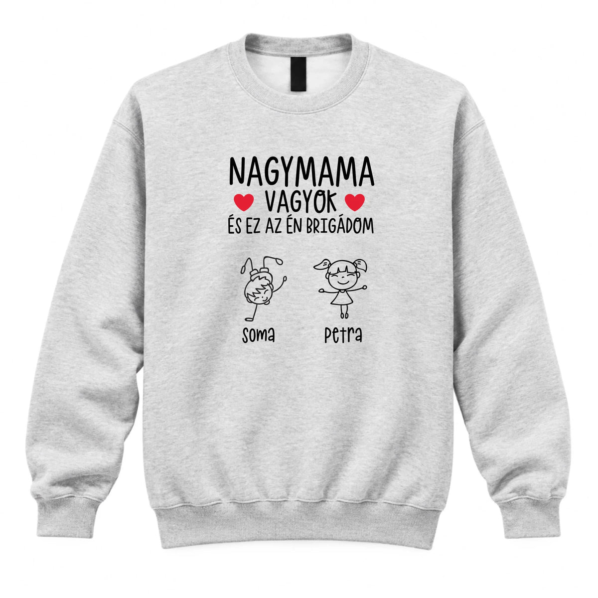Nagymama vagyok ez az én brigádom egyedi női pulcsi akár 6 unokával