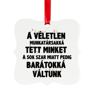 Vicces feliratos négyzetes karácsonyfadísz munkatársaknak