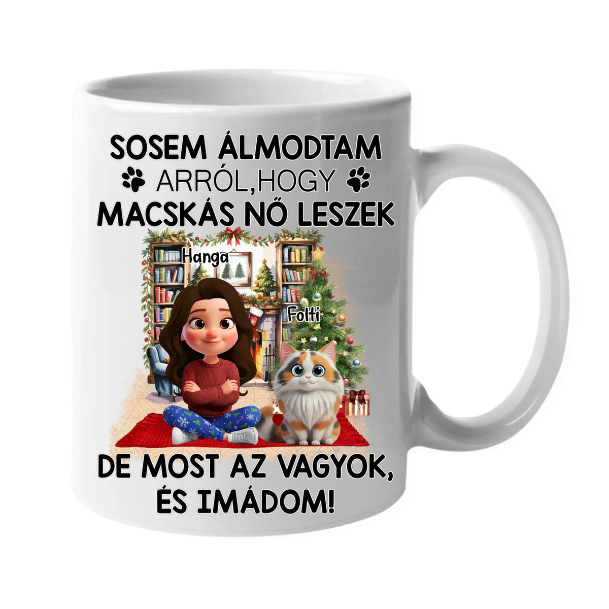 Sosem álmodtam, hogy macskás nő leszek – személyre szabható cicás bögre