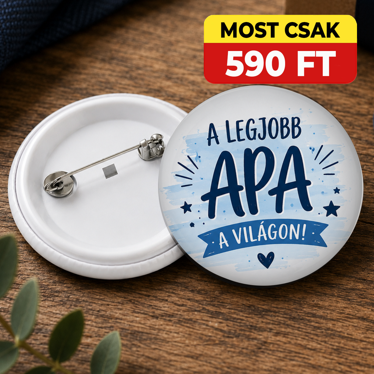 Apák napi ajándék kitűző - A legjobb Apa a világon