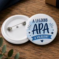 Apák napi ajándék kitűző - A legjobb Apa a világon