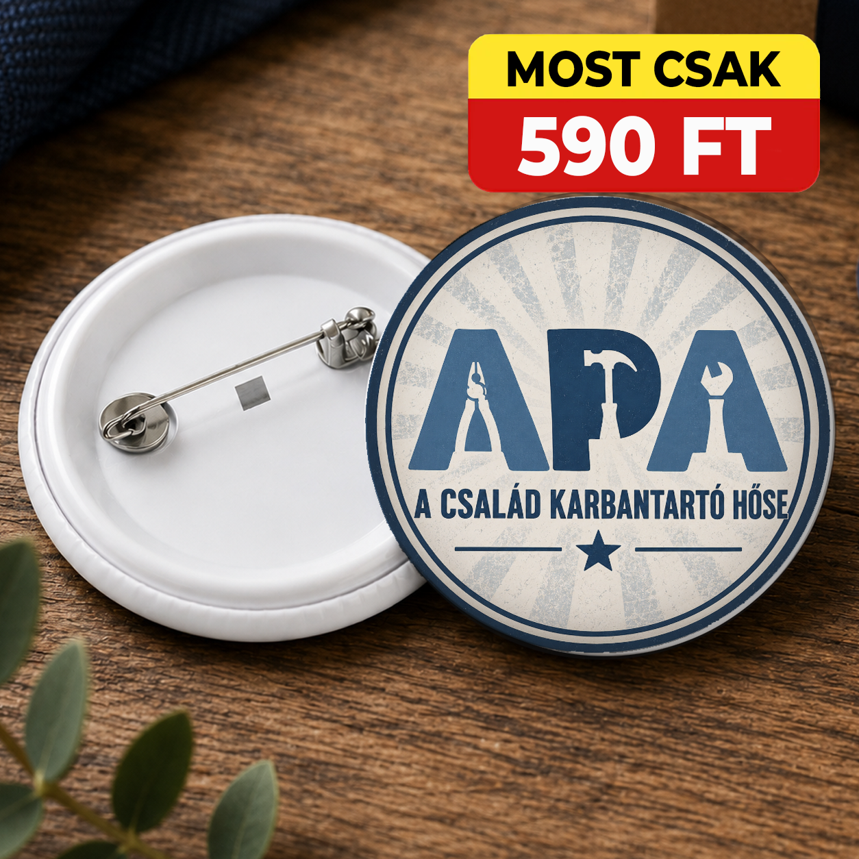 Apák napi ajándék kitűző - Apa a család karbantartó hőse